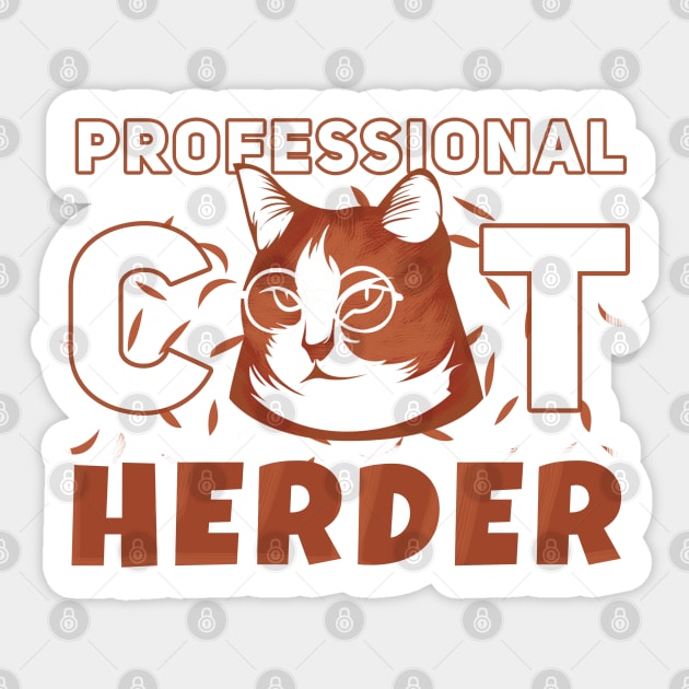 Professional Cat Herder Sticker by SOF1AF